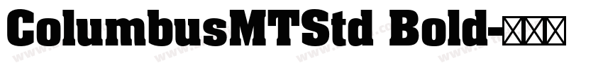 ColumbusMTStd Bold字体转换
